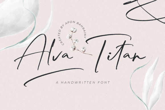 Alva Titan: A Handwritten Font for Elegant Design