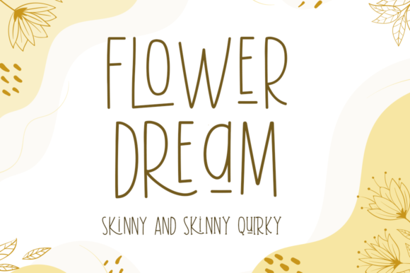 Flower Dream: A Font That Dreams for Your Brand