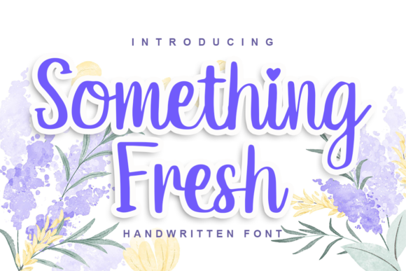 Something Fresh: A Handwritten Font for Web Design